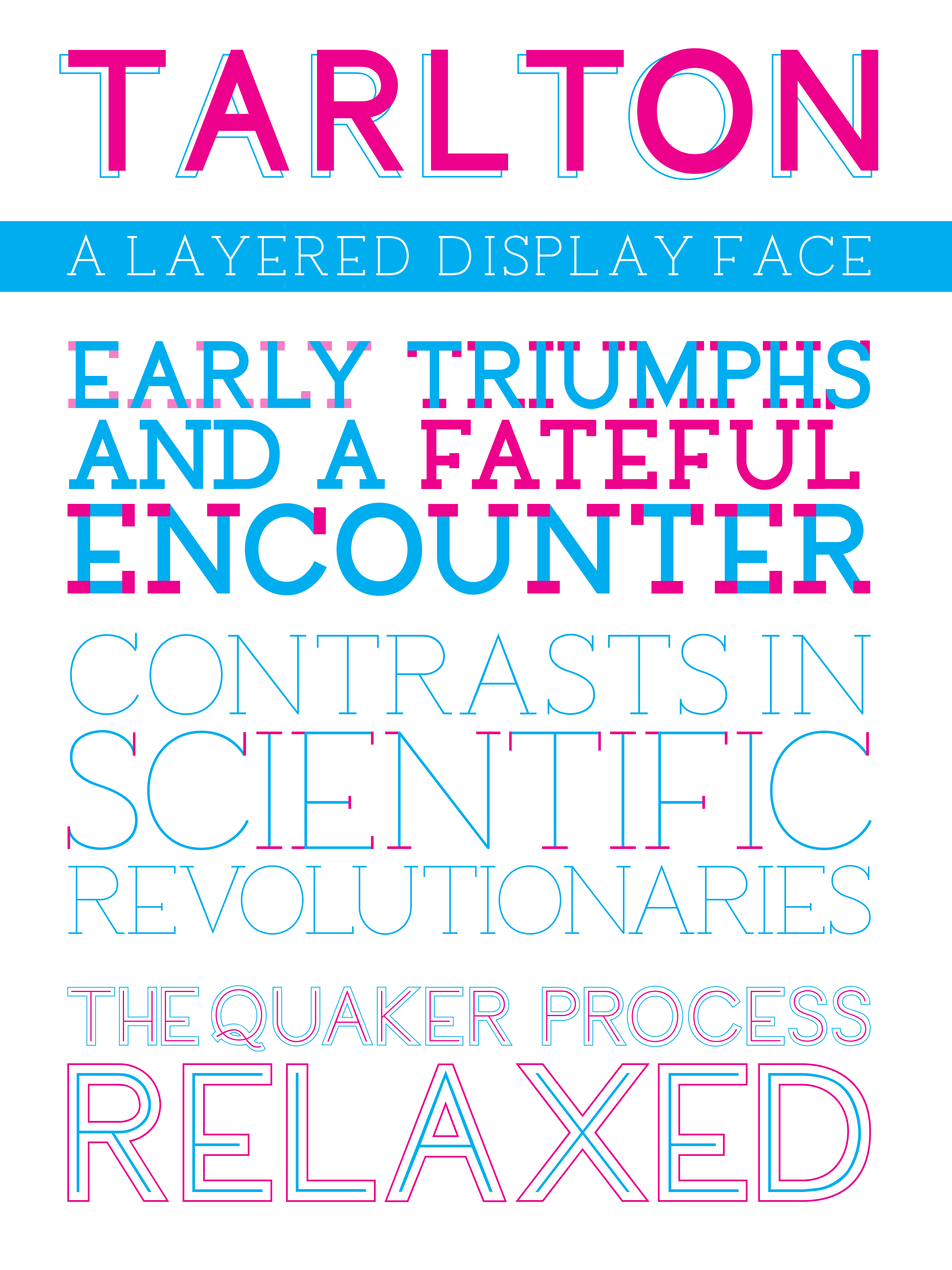 work sample-Tarlton, a layered typeface system